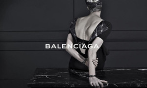 Balenciaga（巴黎世家）2013秋冬系列广告硬照继续释出
